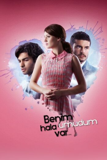 مسلسل مازال لدي امل مترجم HD